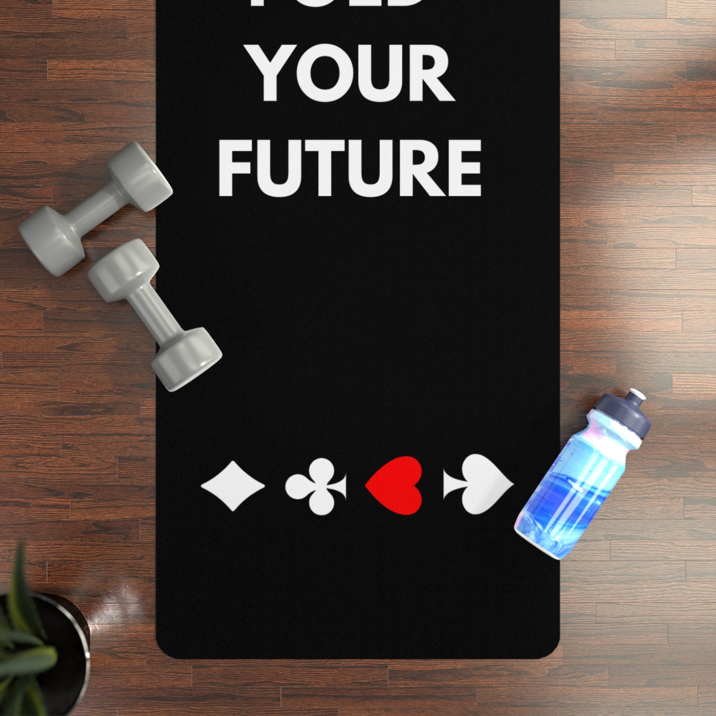 Don't Fold Your Future Black Yoga Mat With Card Suits In Session