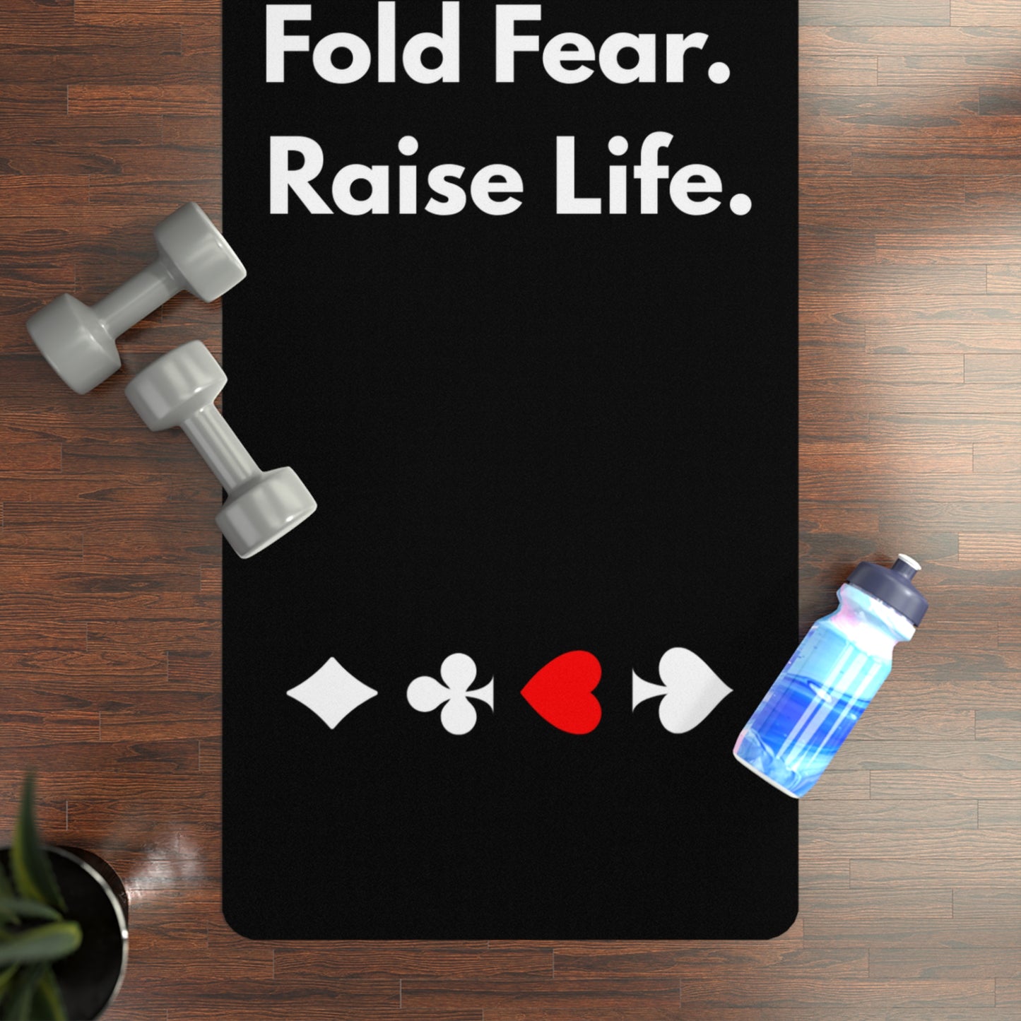 Fold Fear. Raise Life. Black Yoga Mat With Card Suits In Session